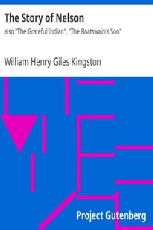 [Gutenberg 23504] • The Story of Nelson / also "The Grateful Indian", "The Boatswain's Son"